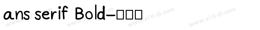 ans serif Bold字体转换